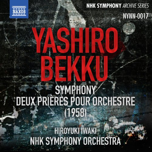 Hiroyuki Iwaki, NHK Symphony Orchestra - Yashiro: Symphony - Bekku: 2 Prayers (2014) [Hi-Res]