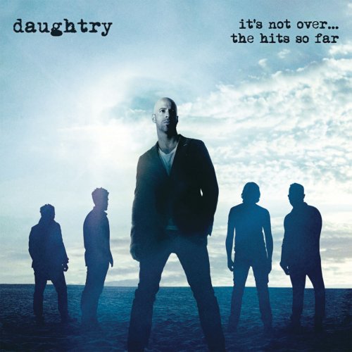 Daughtry - It's Not Over....The Hits So Far (2016) [Hi-Res]