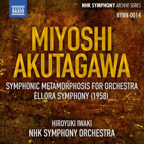 NHK Symphony Orchestra, Hiroyuki Iwaki - Miyoshi: Mutation symphonique - Akutagawa: Ellora Symphony (2014) [Hi-Res]