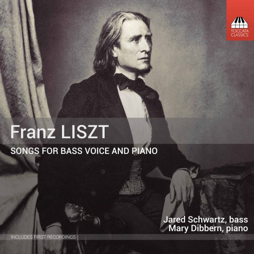 Jared Schwartz - Liszt: Songs for Bass Voice & Piano (2017)