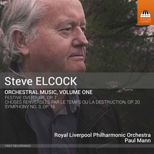 Royal Liverpool Philharmonic Orchestra - Steve Elcock: Orchestral Music, Vol. 1 (2017) Hi-Res