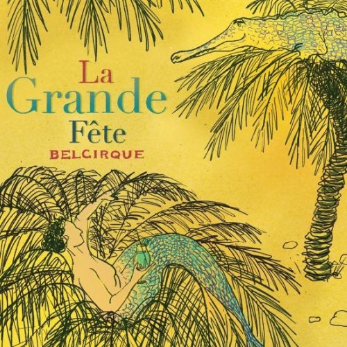 Belcirque - La grande fête (2021) [Hi-Res]