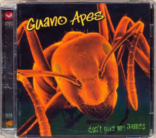 Guano Apes - Don’t Give Me Names (2000) [SACD]