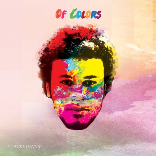 Curtis J Stewart - Of Colors (2016)