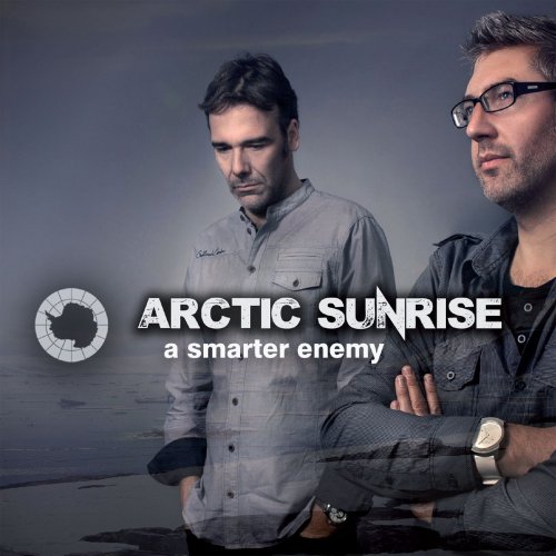 Arctic Sunrise - A Smarter Enemy (2014)