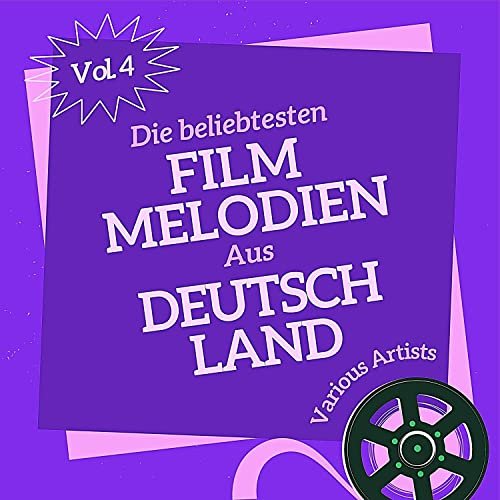 VA - Die Beliebtesten Film Melodien Aus Deutschland, Vol. 4 (2021)