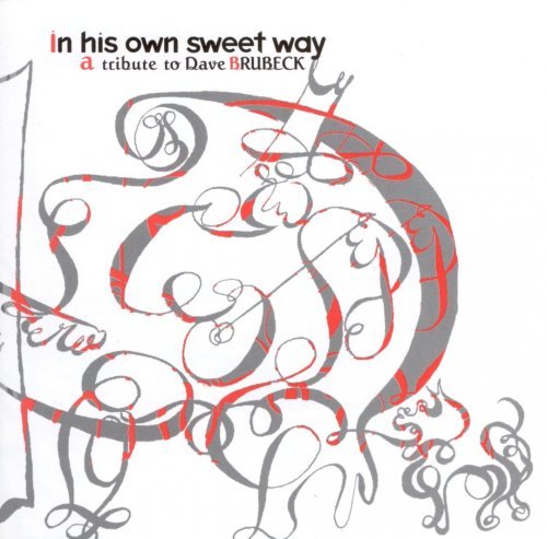 Various Artists - In His Own Sweet Way: A Tribute to Dave Brubeck (2000)
