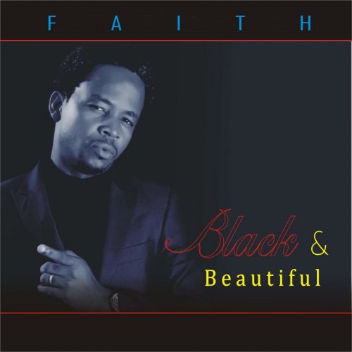 Faith - Black And Beautiful (2021)