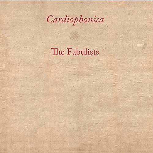 The Fabulists - Cardiophonica (2021) Hi Res