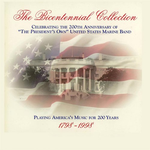 The President's Own United States Marine Band - The Bicentennial Collection, Vol. 1-10 (2011)