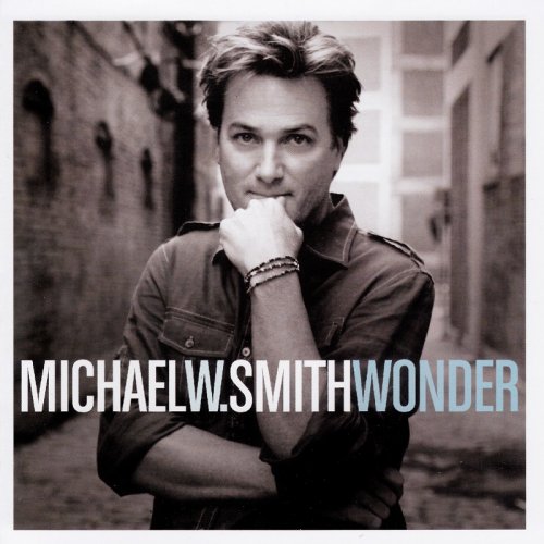 Michael W. Smith - Wonder (2010)