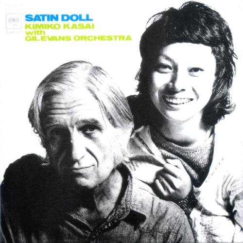 Kimiko Kasai & Gil Evans - Satin Doll (2007)