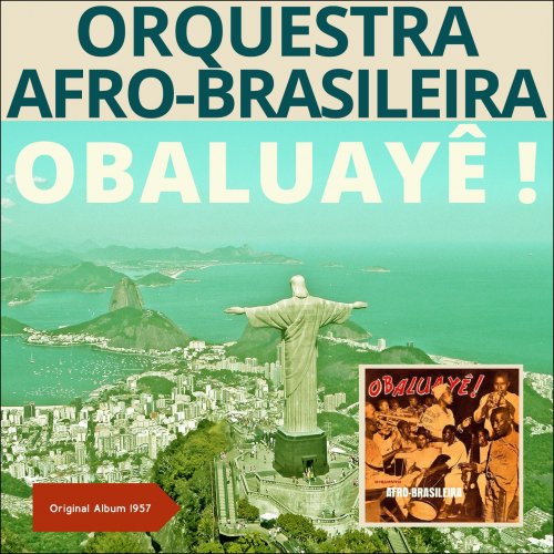 Orquestra Afro-Brasileira - Obaluayê! (Original Album 1957) (2016)