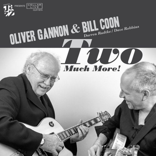Oliver Gannon & Bill Coon - Two Much More  (2006)