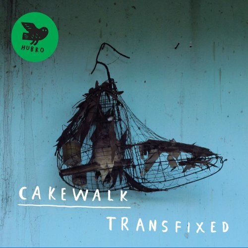 Cakewalk - Transfixed (2013) [Hi-Res]