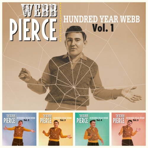 Webb Pierce - Hundred Year Webb, Vol. 1-5 (2021)