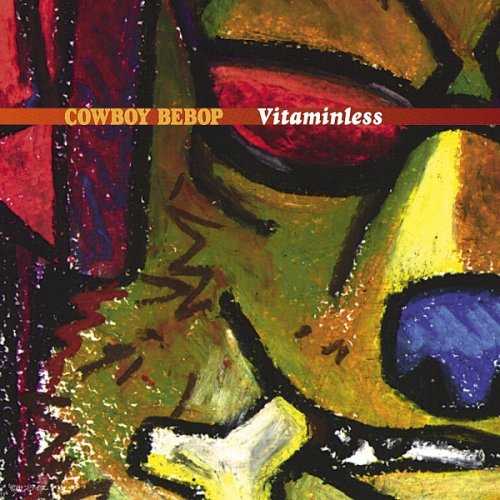 The Seatbelts ‎- Cowboy Bebop: Vitaminless (2014) Hi-Res