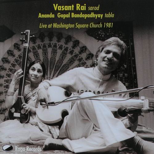 Vasant Rai, Anando Gopal Bandopadhyay - Live At Washington Square Church 1981 (2006)