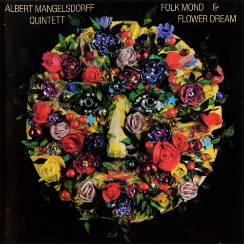 Albert Mangelsdorff Quintett- Folk Mond & Flower Dream (1967) [2007]