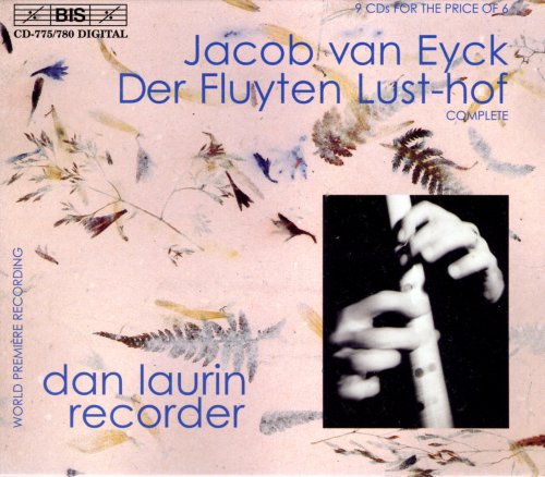 Dan Laurin - Jacob Van Eyck: Der Fluyten Lust-Hof (1999) [9CD Box Set]