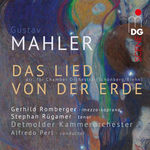 Gerhild Romberger, Stephan Rügamer, Alfredo Perl - Mahler: Das Lied von der Erde (2014)