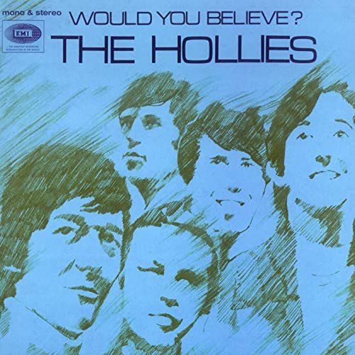 The Hollies - Would You Believe? (Expanded Edition) (1966/2015)