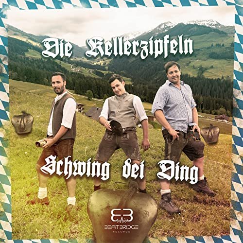 Die Kellerzipfeln - Schwing dei Ding (2021)