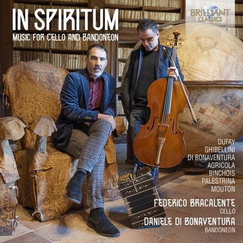 Federico Bracalente & Daniele di Bonaventura - In Spiritum: Music for Cello and Bandoneon (2021) [Hi-Res]