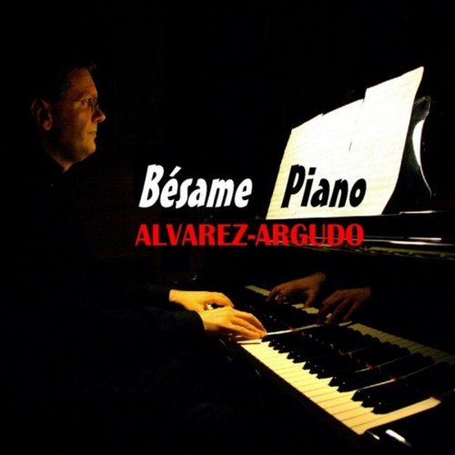 Alvarez-Argudo - Bésame Piano (2021)