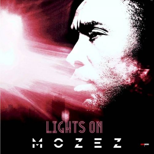 Mozez - Lights On (2021)