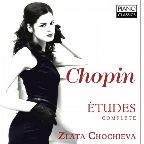 Zlata Chochieva - Chopin Études Complete (2014)