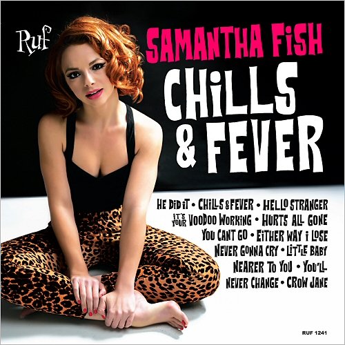 Samantha Fish - Chills & Fever (2017) [CD Rip]