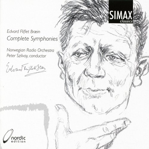 Norwegian Radio Orchestra, Peter Szilvay - Edvard Fliflet Bræin: Complete Symphonies (2007)