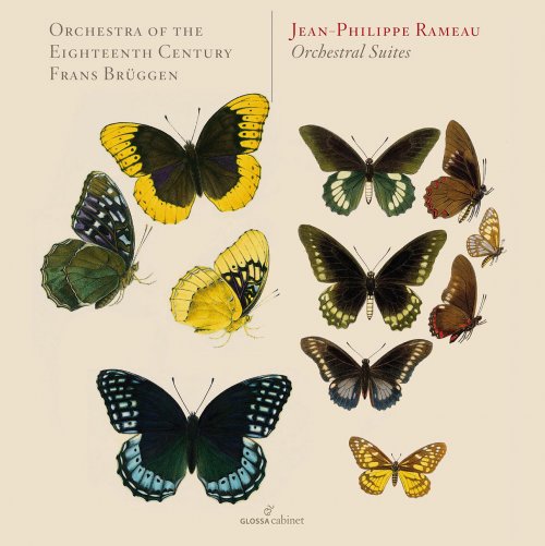 Orchestra Of The 18th Century - Rameau: Orchestral Suites (2020)