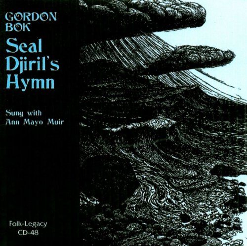 Gordon Bok - Seal Djiril's Hymn (Reissue) (1972/1999)