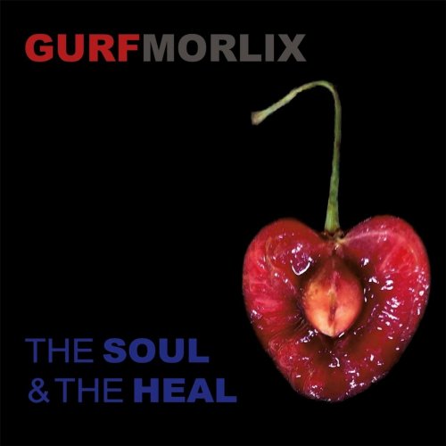 Gurf Morlix - The Soul & The Heal (2017)