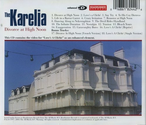 The Karelia - Divorce At High Noon (Reissue) (2004)