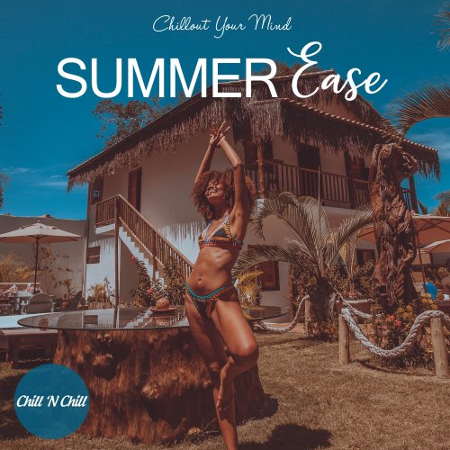 VA - Summer Ease: Chillout Your Mind (2021)