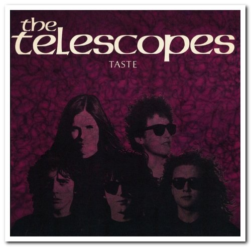 The Telescopes - Taste (1989) [Reissue 2006 & 2011]