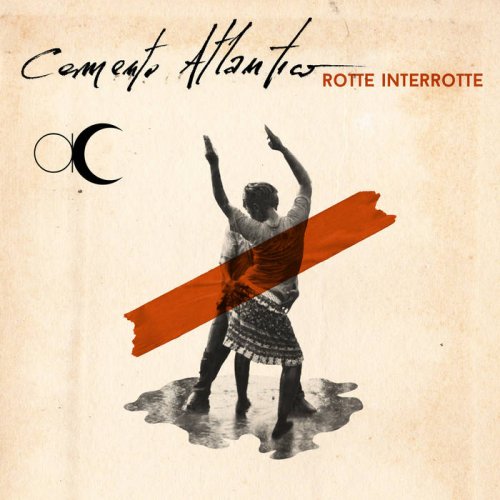 Cemento Atlantico - Rotte Interrotte (2021)