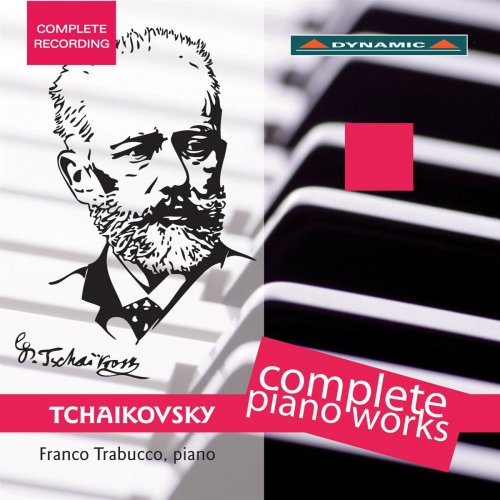 Franco Trabucco - Tchaikovsky: Complete Piano Works (2011)