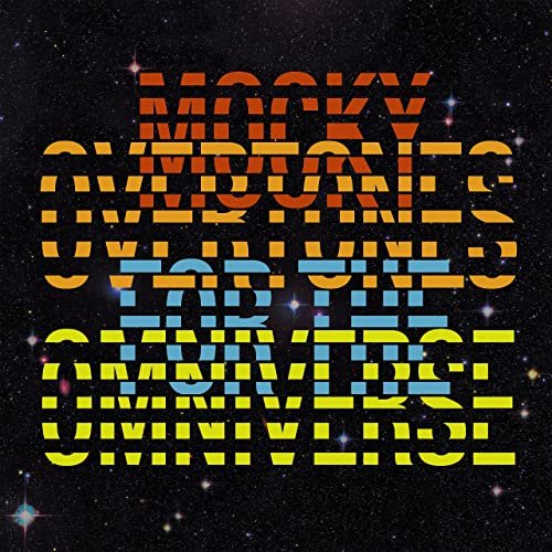 Mocky - Overtones for the Omniverse (2021)