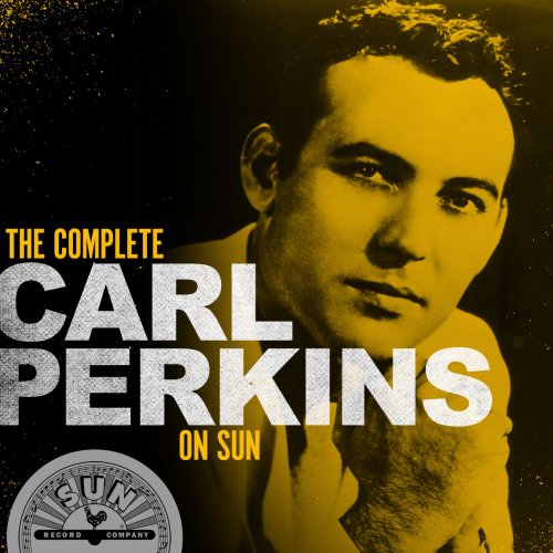 Carl Perkins - The Complete Carl Perkins On Sun (2021)