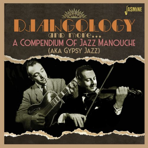 VA - Djangology and More: A Compendium of Jazz Manouche (aka Gypsy Jazz) (2021)