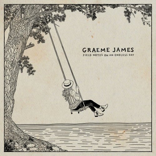 Graeme James - Field Notes on an Endless Day (2021) [Hi-Res]