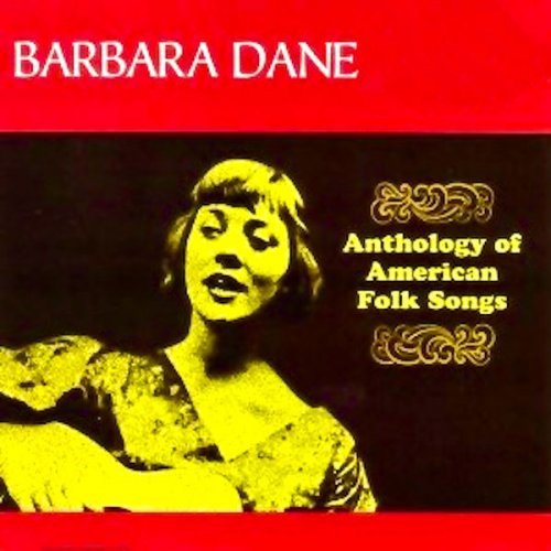 Barbara Dane - Anthology of American Folk Songs (2021) [Hi-Res]