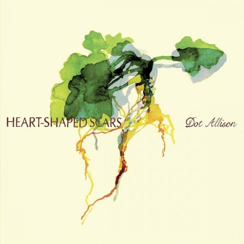 Dot Allison - Heart-Shaped Scars (2021)