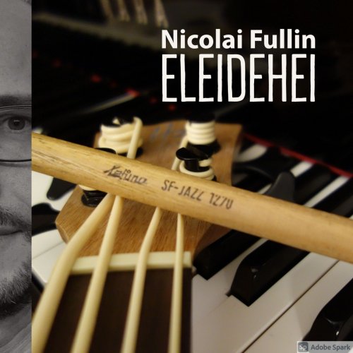 Nicolai Fullin - Eleidehei (2021) Hi-Res