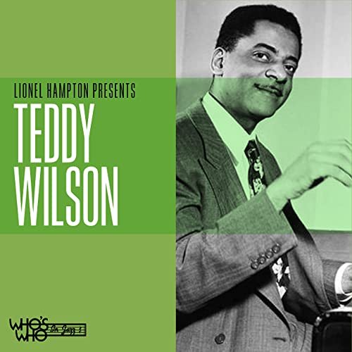 Teddy Wilson - Lionel Hampton Presents Teddy Wilson (2021)