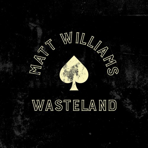 Matt Williams - Wasteland (2021)